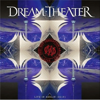 Dream Theater : Lost not Forgotten Archives : live in Berlin (2019)